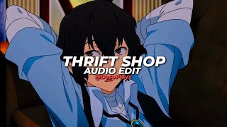 thrift shop - macklemore & ryan lewis feat. wanz [edit audio]