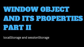 Window object and its properties PART II