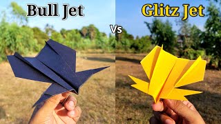 Bull Jet vs Glitz Jet Paper Airplanes Flying Comparison and Making Tutorial