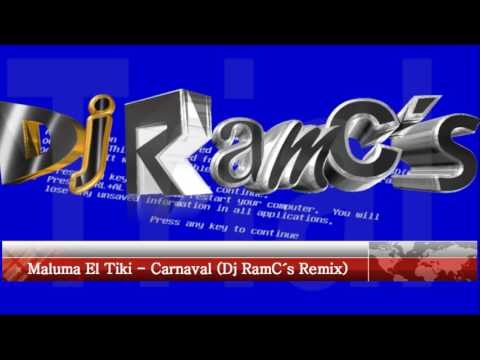 Maluma Remix El Tiki - Carnaval (Dj RamC´s Remix)