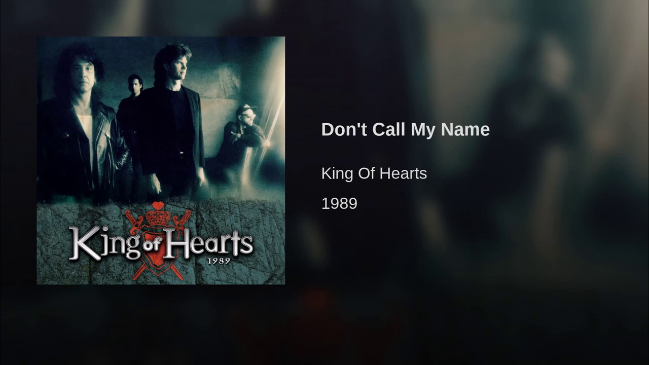 Can you call my name. King of Hearts 1989. King of Hearts группа. Фанфик King of my Heart. Читать King of my Heart.