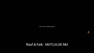 Rauf ve Faik Bu Mutluluk mu ? ( ALT YAZILÏ Resimi