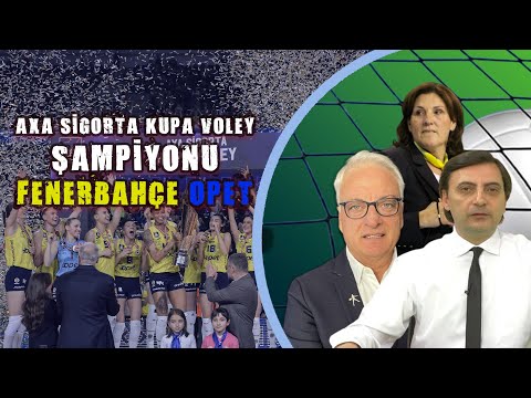 AXA Sigorta Kupa Voley Şampiyonu Fenerbahçe Opet