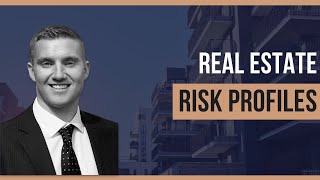 Building a Real Estate Portfolio That Works for You: Understanding Risk Profiles