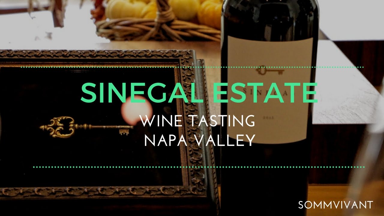 SINEGAL ESTATE - Wine Tasting Napa Valley