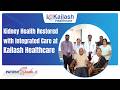 Myanmar Patient: Successful Treatment of Chronic Kidney Disease | Kailash Healthcare Noida