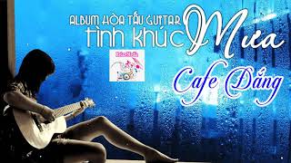 Cafe Đắng Và Mưa Relax - Hòa Tấu Guitar Nghe Tê Tái Lòng Người-Nhạc Không Lời Chọn Lọc Cho Quán Cafe