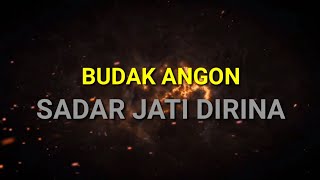 Download Lagu BUDAK ANGON SADAR JATI DIRI NGABUKA EUSI WANGSIT SILIWANGI MP3