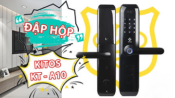 Mở hộp khóa cửa vân tay Kitos KT-A10 chính hãng siêu HOT trên thị trường có những gì ?