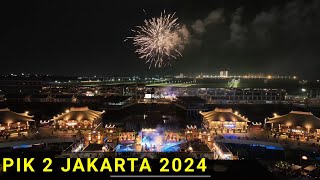 Pesta Kembang Api Ramadhan Jakarta  2024 Alun-alun Batavia PIK 2