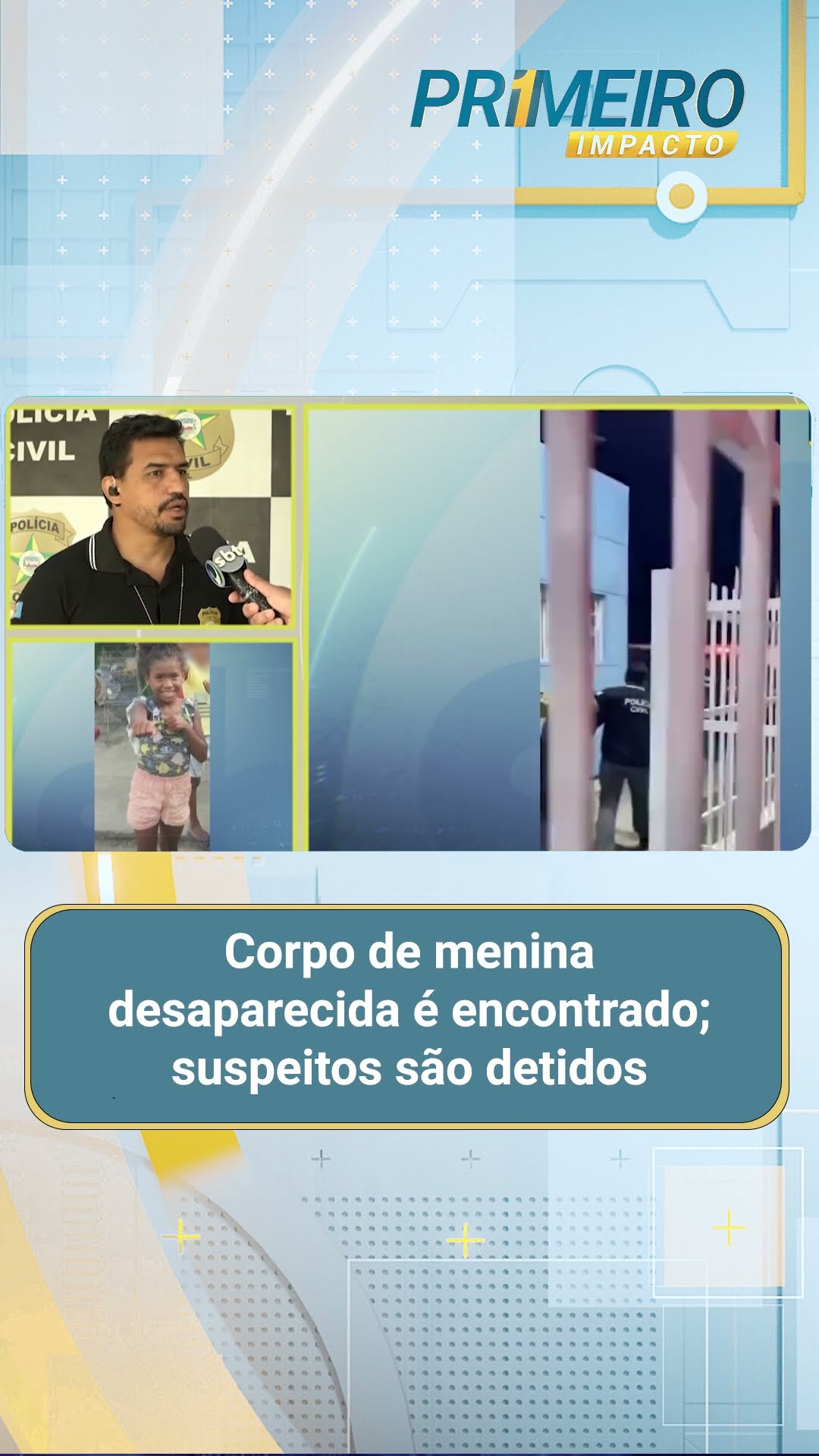 Corpo de menina desaparecida é encontrado; dois suspeitos são detidos