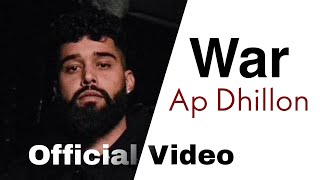 AP Dhillon - WAR Full  Video | Gurinder Gill | Hidden Gems | New Punjabi Songs 2021