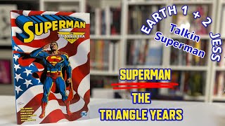 Earth-1/Earth-2 Jess Talkin Superman: The Triangle Years Omnibus
