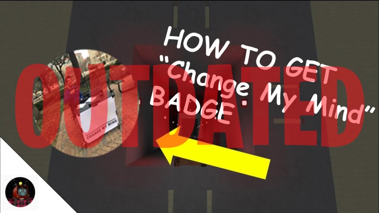 Outdated How To Get Change My Mind Badge Roblox Hmm Youtube - the code in roblox change my sate of mindd