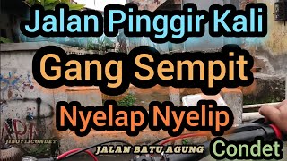 Jalan Pinggir Kali Rumah Padat Gang Sempit Nyelap Nyelip Condet