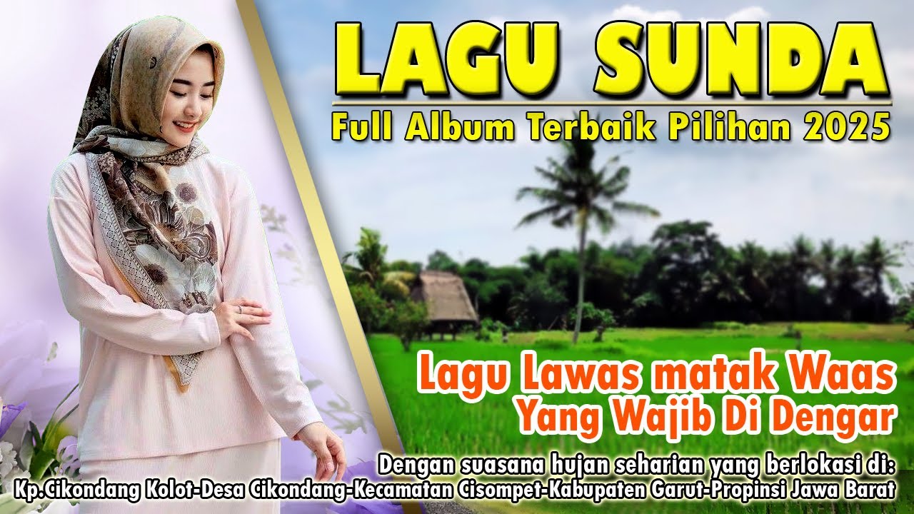 LAGU POP SUNDA LAWAS FULL ALBUM BEST PILIHAN 2025 YANG WAJIB DI DENGAR ...