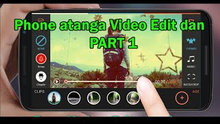 Phone atanga Video edit dan | PART 1 screenshot 4