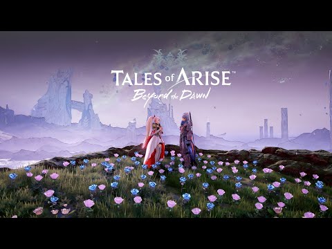 TALES OF ARISE - BEYOND THE DAWN – DLC Quests Introduction Trailer