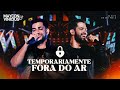Maycon e Vinicius - Temporariamente Fora do Ar (DVD Ao Vivo em São Paulo)
