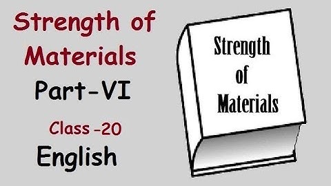 Strength of Materials Part 6 Class 20 in English for Diploma in Mechanical & Automobile Engg Student