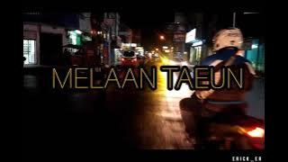 Story Wa Sunda || Melaan TAEUN(Darso)