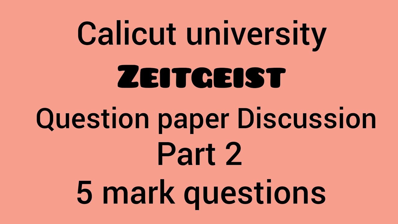 calicut University |ZEITGEIST| Question paper Discussion |5mark questions|