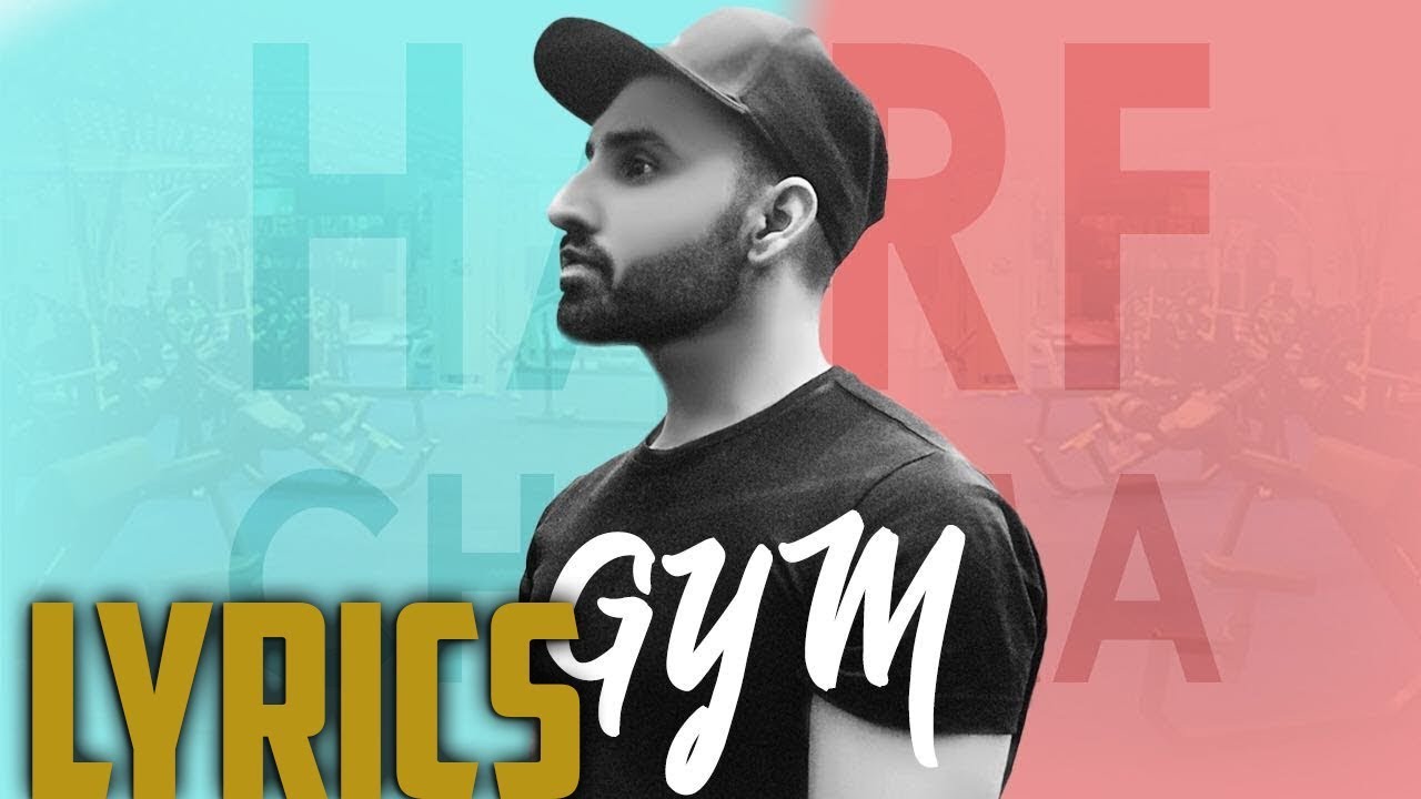 GYM HARF CHEEMA LYRICS Latest Punjabi Songs 2018 Geet MP3 YouTube