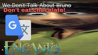 Google Translate Sings 'We Don't Talk About Bruno' from Encanto (with images)