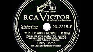 1947 Hits Archive I Wonder Whos Kissing Her Now 1947 Version - Perry Como