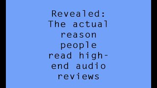 Revealed: The truth about high-end audio reviews