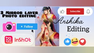 Three mirror layer photo editing tutorial in inshot app l @Anshika_sharma25 Like and subscribe 👍🏻🙏🏻🔔 screenshot 2