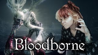 НУ ТЕПЕР ТОЧНО СИРОТА КОЗЯВОК - Bloodborne - Стрім 14