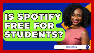 Is Spotify Free For Students? - Be App Savvy