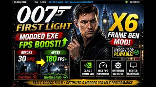 007 First Light Optimization Patch 😱 X6 Frame Generation Mod + Hypervisor Support