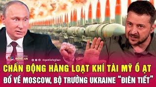 Chấn động hàng loạt khí tài Mỹ đột ngột đổ về Moscow, Bộ trưởng Ukraine “điên tiết” | Nghệ An TV