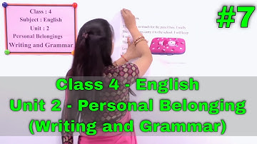 7. Class 4 English Unit 2 Personal Belongings - Writing and Grammar