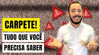 Carpete - Tudo Que Você Precisa Saber - Vantagens, Desvantagens, Cuidados.