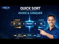Quick Sort Algorithm Explained | Pivot, Partitioning & Recursion | DSA #40