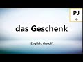 How to pronounce das Geschenk (5000 Common German Words)
