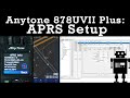 New Anytone AT-D878UVII APRS Setup