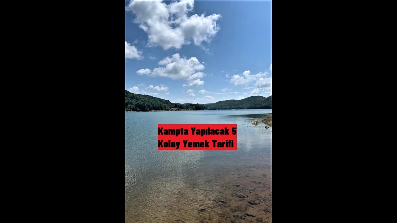 Kampta Yapılabilecek 5 Kolay Yemek Tarifi