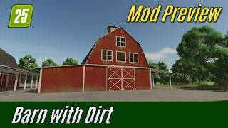 FS25 Mod Preview: American Farm Buildings Pack #5 Dirt on the Barn