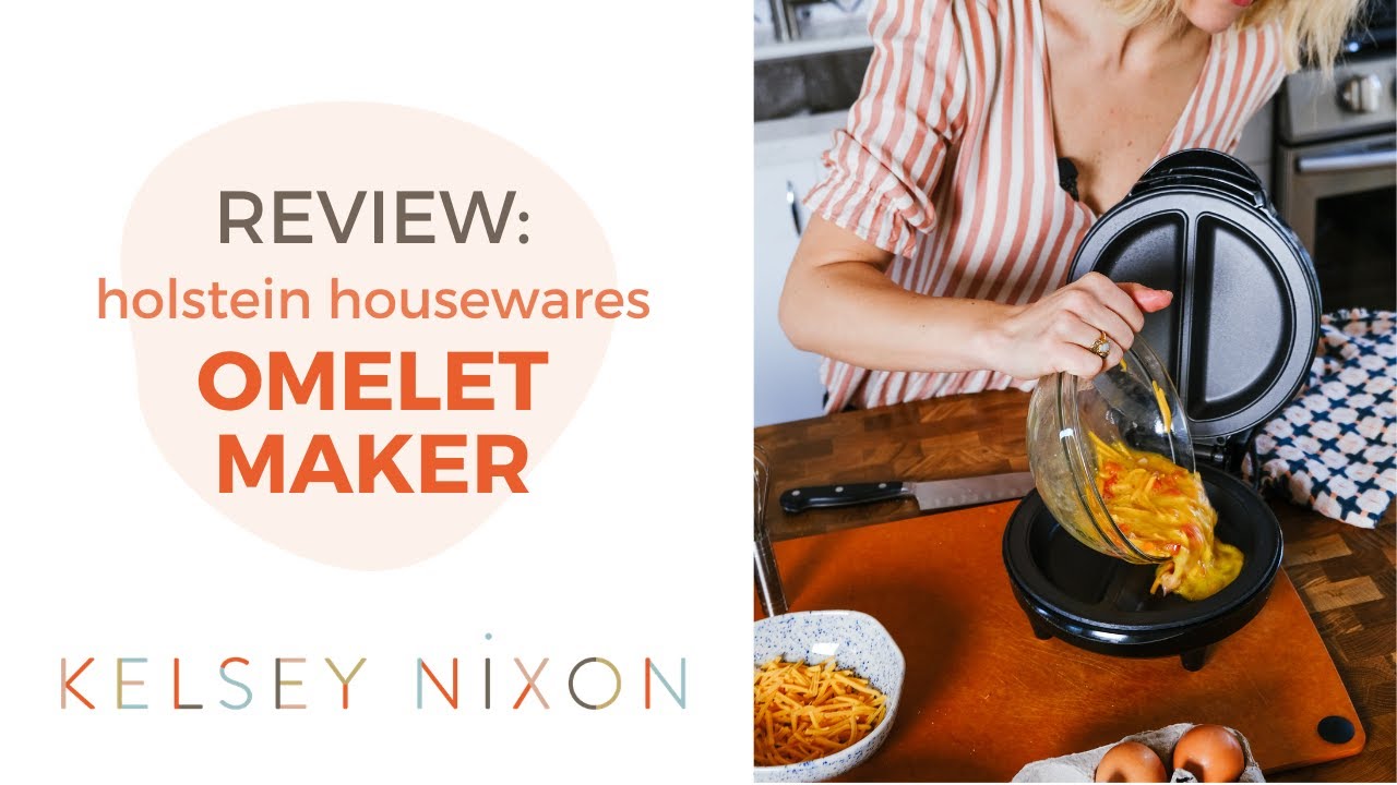 Holstein Housewares Omelet Maker Review – Kelsey Nixon