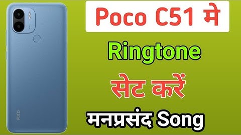 How to set ringtone in poco c51/Poco c51 me ringtone change kaise kare/poco c51 me ringtone setting