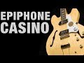 Epiphone Casino Review - YouTube