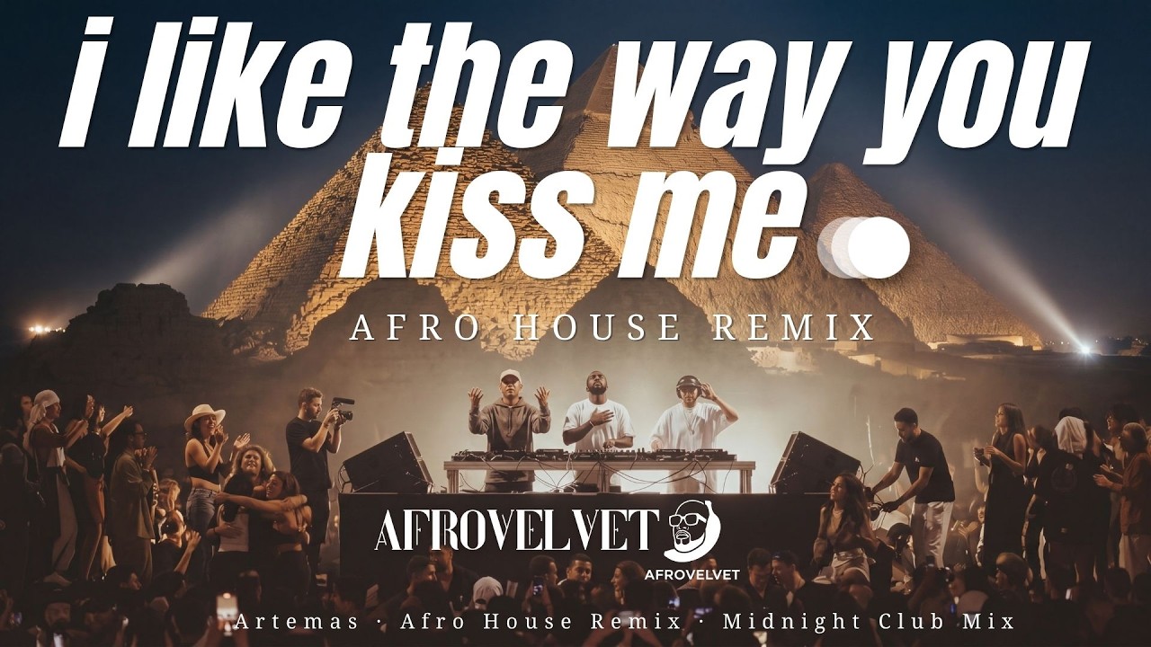 Download i like the way you kiss me - Artemas (Afro House Remix) | Midnight Club Mix MP3