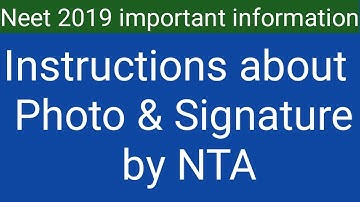 Neet 2019 registration form ।। Instructions about photo and sign by NTA