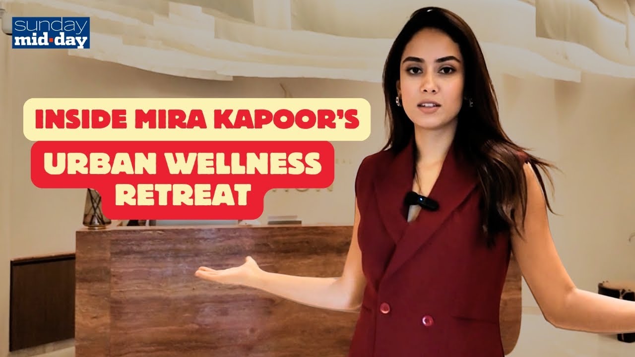 Step Inside Mira Kapoor’s New Wellness Retreat in Bandra | Urban Escape in the City