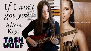 If I Ain't Got You Alicia Keys - By Tash Wolf (Guitar Cover)