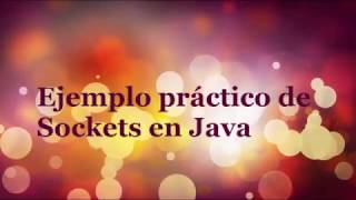Ejemplo práctico de Sockets en Java